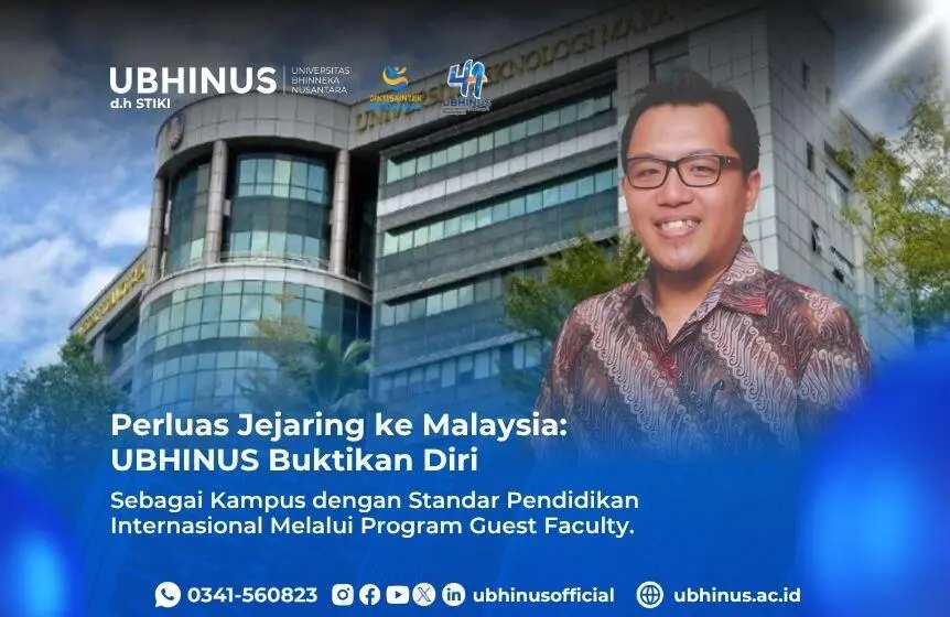 Perluas Jejaring ke Malaysia: UBHINUS Buktikan Diri Sebagai Kampus dengan Standar Pendidikan Internasional Melalui Program Guest Faculty